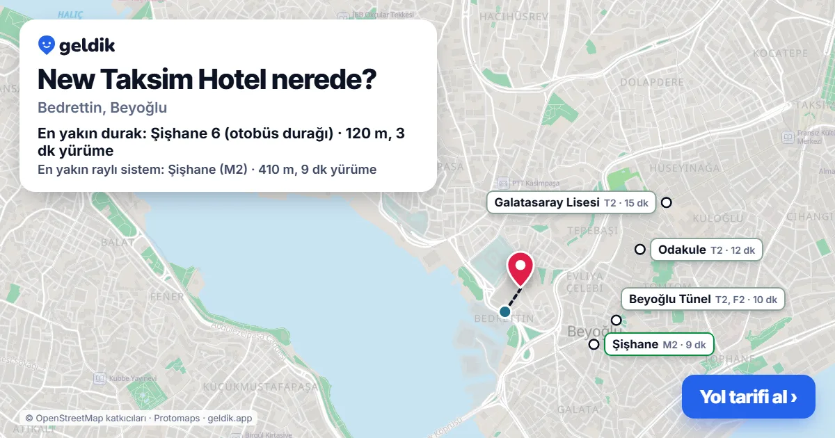 New Taksim Hotel nerede: haritada konumu ve en yakın duraklar, yürüme süreleriyle