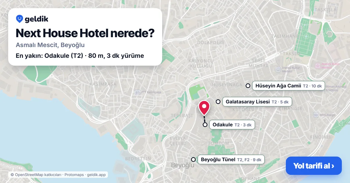 Next House Hotel nerede: haritada konumu ve en yakın duraklar, yürüme süreleriyle