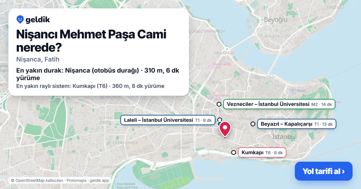 Nişancı Mehmet Paşa Cami nerede: haritada konumu ve en yakın duraklar, yürüme süreleriyle