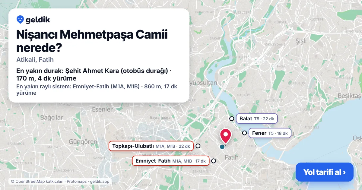 Nişancı Mehmetpaşa Camii nerede: haritada konumu ve en yakın duraklar, yürüme süreleriyle