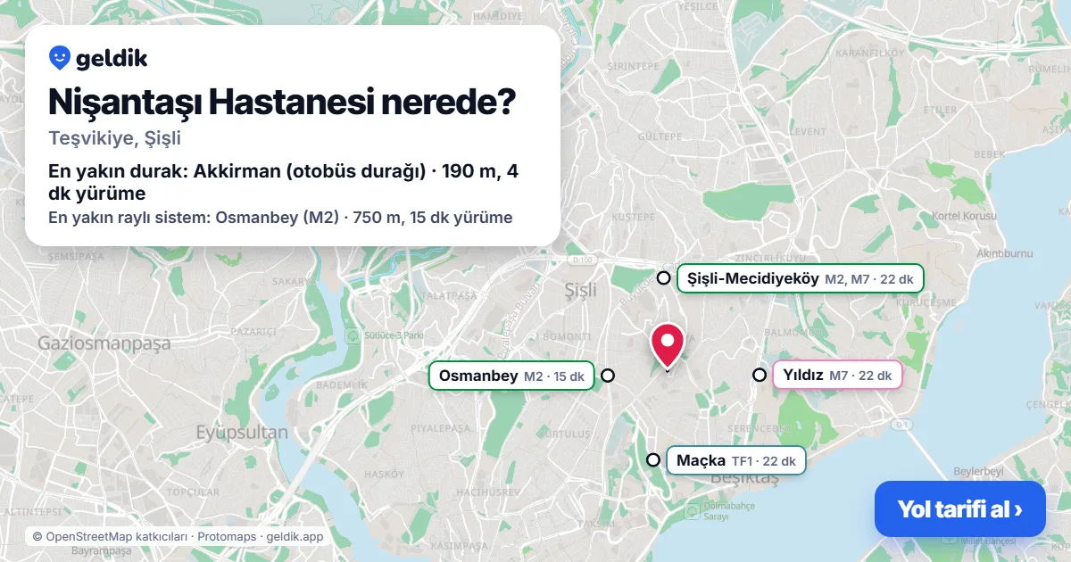 Nişantaşı Hastanesi nerede: haritada konumu ve en yakın duraklar, yürüme süreleriyle