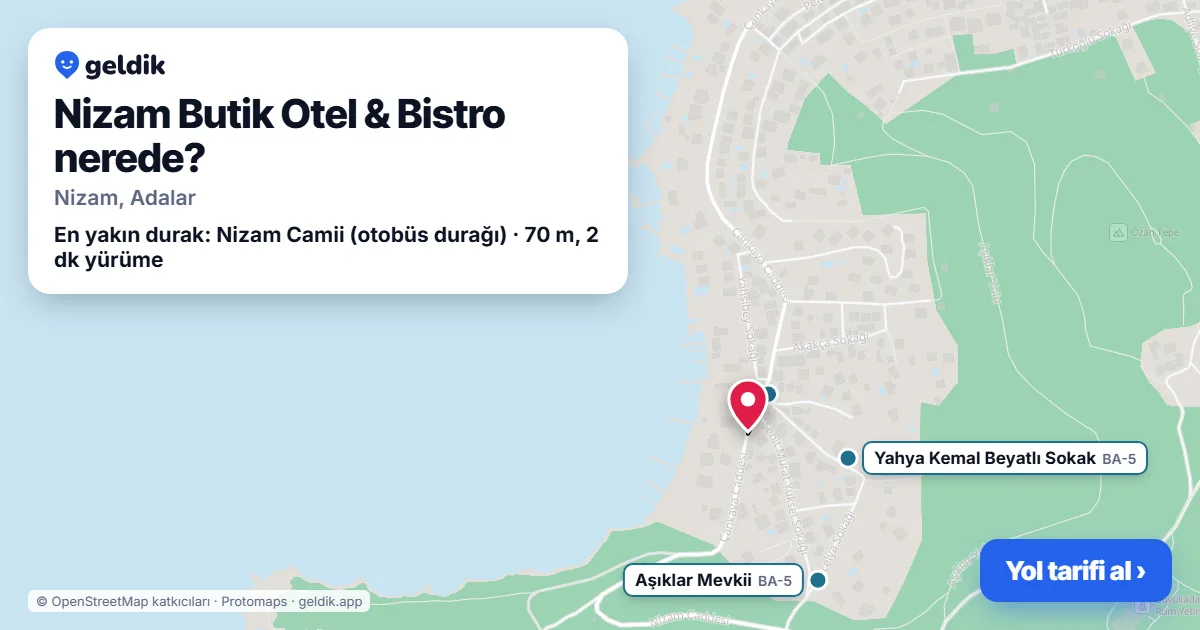 Nizam Butik Otel & Bistro nerede: haritada konumu ve en yakın duraklar, yürüme süreleriyle