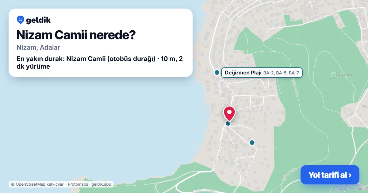 Nizam Camii nerede: haritada konumu ve en yakın duraklar, yürüme süreleriyle