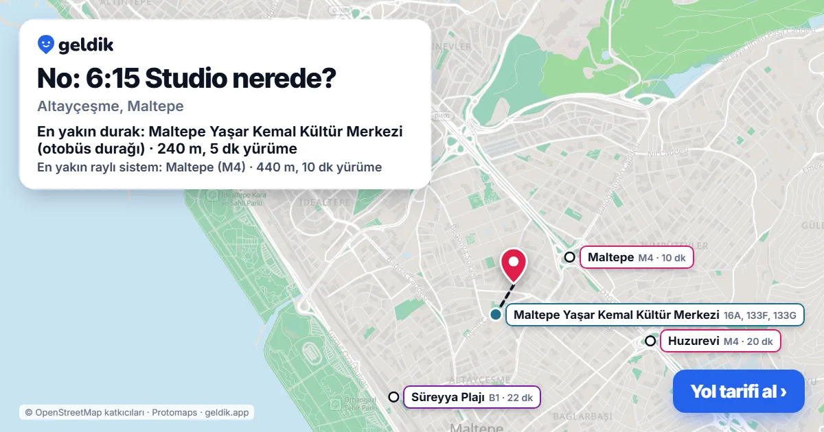 No: 6:15 Studio nerede: haritada konumu ve en yakın duraklar, yürüme süreleriyle