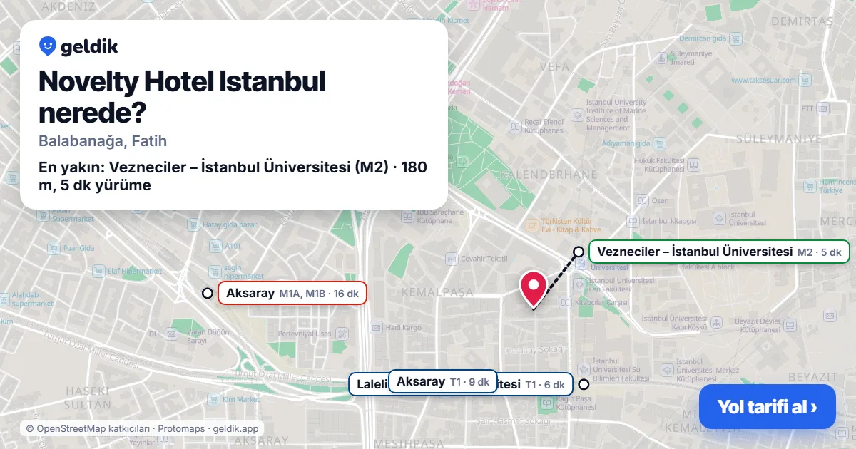 Novelty Hotel Istanbul nerede: haritada konumu ve en yakın duraklar, yürüme süreleriyle