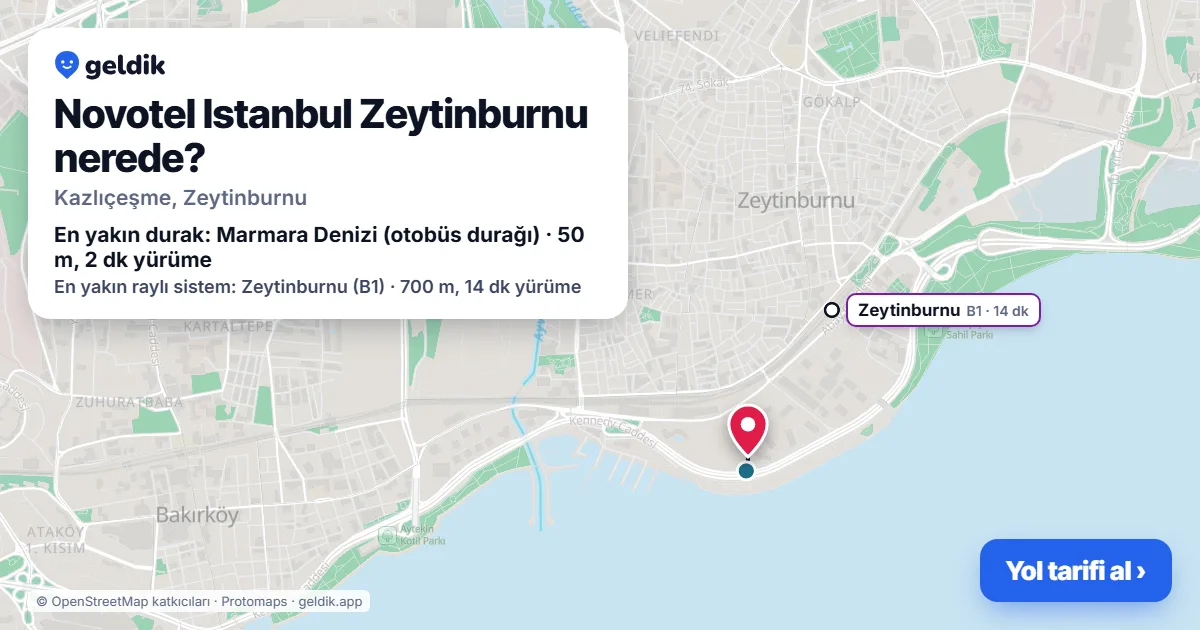 Novotel Istanbul Zeytinburnu nerede: haritada konumu ve en yakın duraklar, yürüme süreleriyle