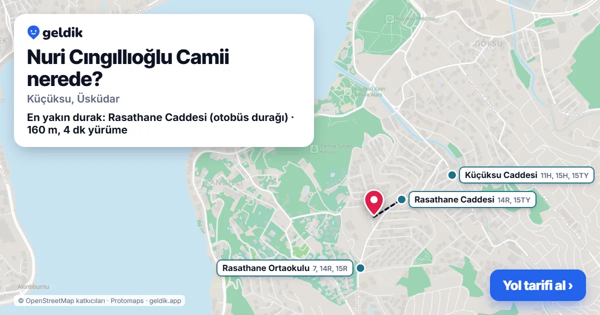 Nuri Cıngıllıoğlu Camii nerede: haritada konumu ve en yakın duraklar, yürüme süreleriyle