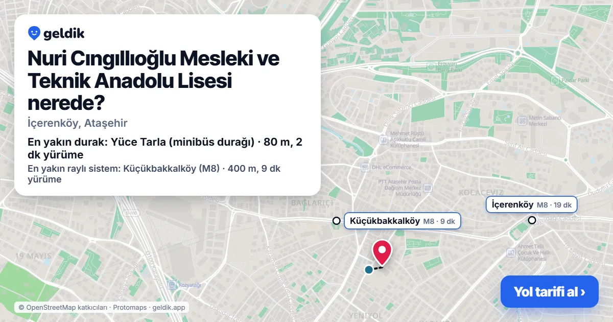 Nuri Cıngıllıoğlu Mesleki ve Teknik Anadolu Lisesi nerede: haritada konumu ve en yakın duraklar, yürüme süreleriyle