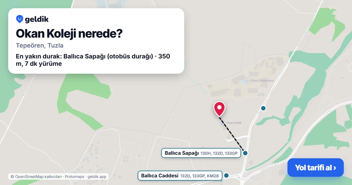 Okan Koleji nerede: haritada konumu ve en yakın duraklar, yürüme süreleriyle