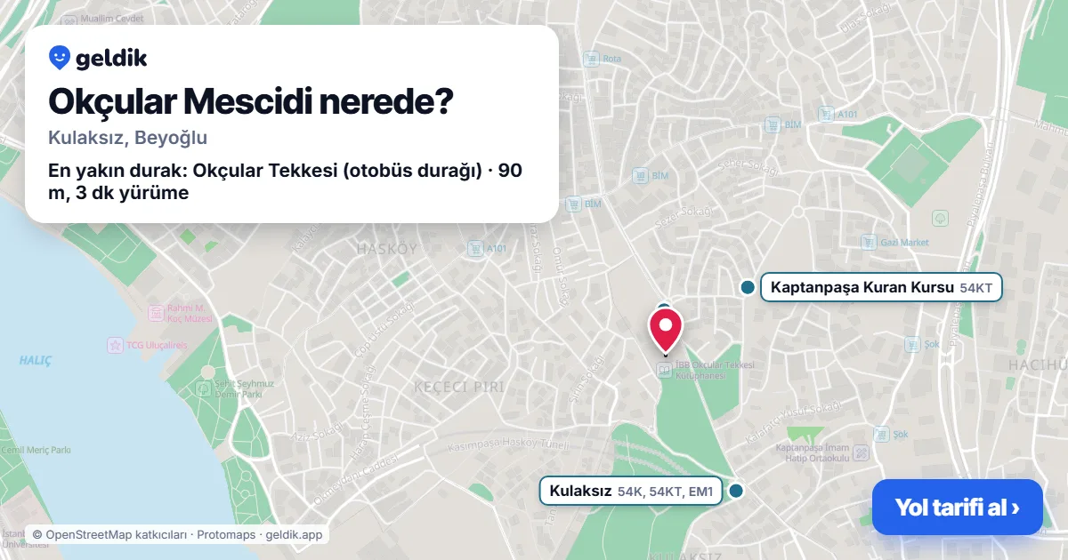 Okçular Mescidi nerede: haritada konumu ve en yakın duraklar, yürüme süreleriyle