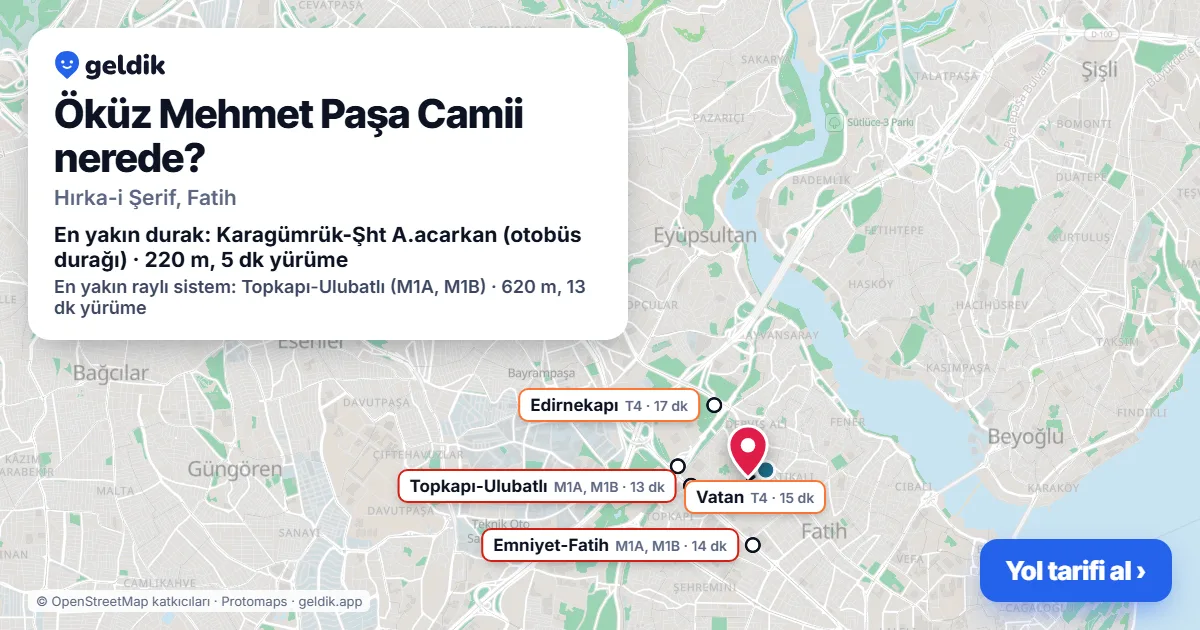 Where is Öküz Mehmet Paşa Camii: map with its location and the nearest stops, with walking times