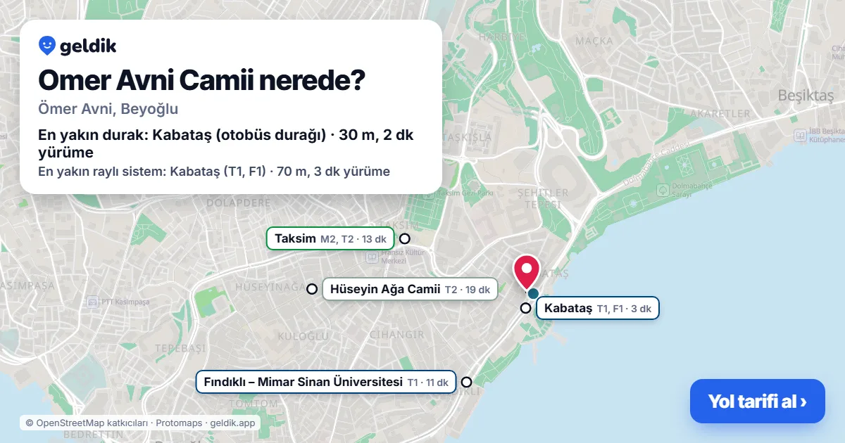 Omer Avni Camii nerede: haritada konumu ve en yakın duraklar, yürüme süreleriyle