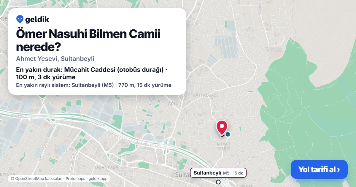Ömer Nasuhi Bilmen Camii nerede: haritada konumu ve en yakın duraklar, yürüme süreleriyle