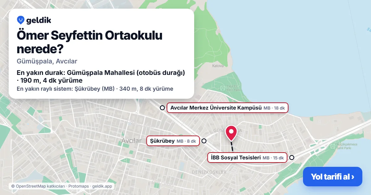 Where is Ömer Seyfettin Ortaokulu: map with its location and the nearest stops, with walking times