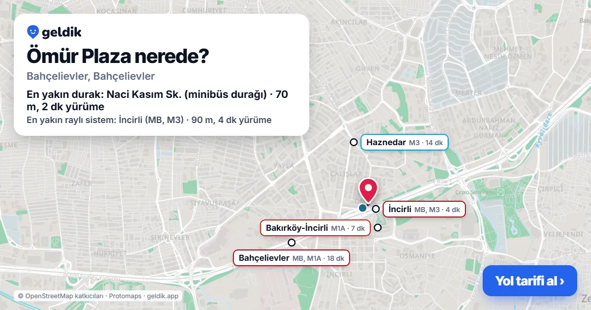 Ömür Plaza nerede: haritada konumu ve en yakın duraklar, yürüme süreleriyle