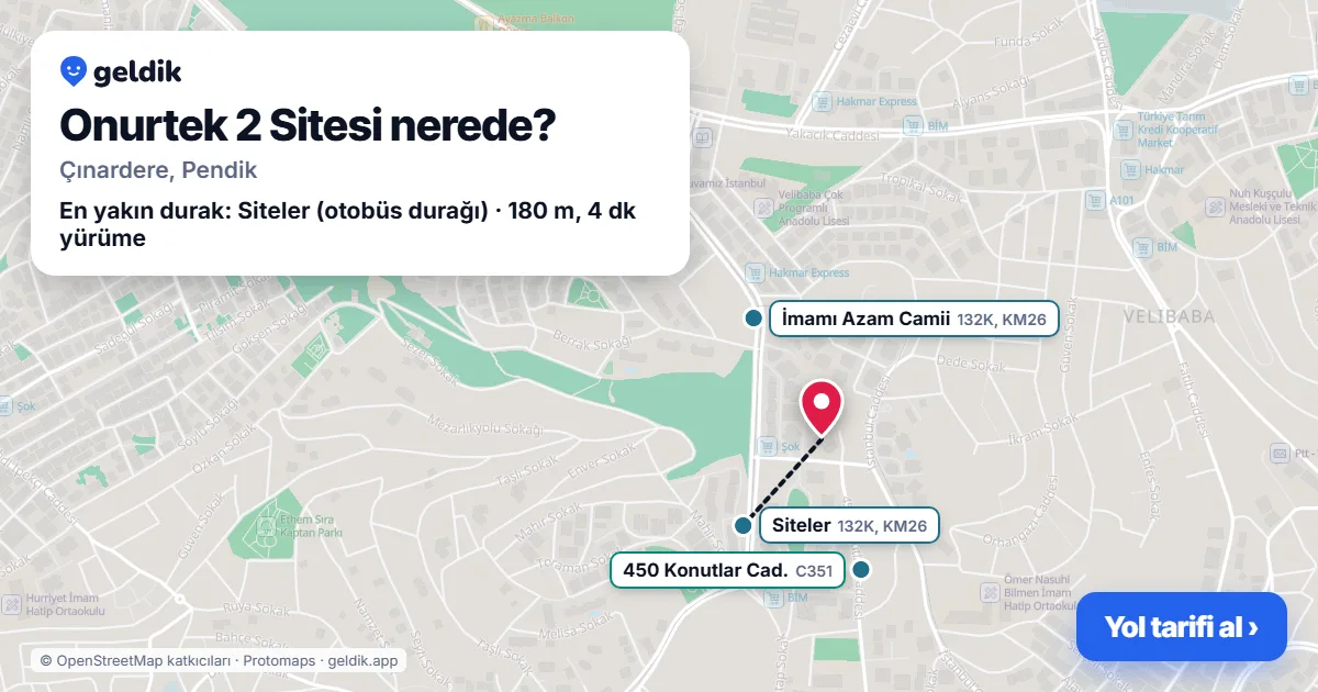 Onurtek 2 Sitesi nerede: haritada konumu ve en yakın duraklar, yürüme süreleriyle