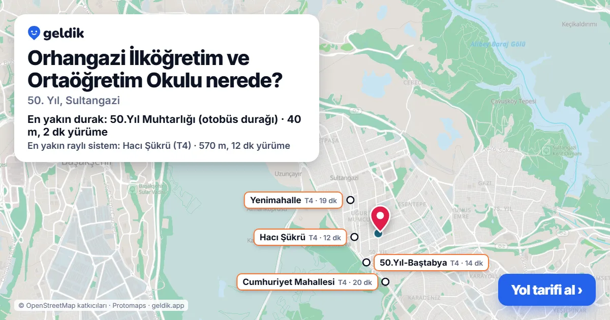 Orhangazi İlköğretim ve Ortaöğretim Okulu nerede: haritada konumu ve en yakın duraklar, yürüme süreleriyle
