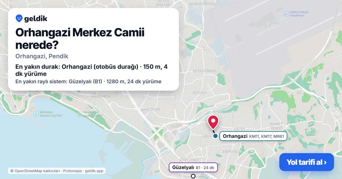 Where is Orhangazi Merkez Camii: map with its location and the nearest stops, with walking times