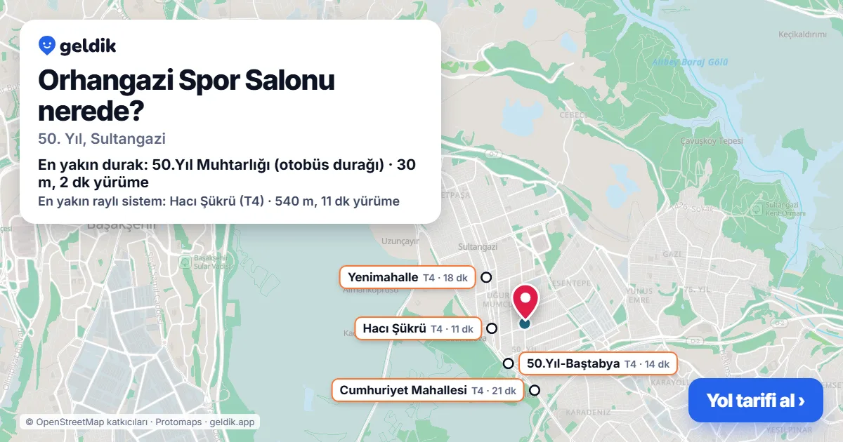 Orhangazi Spor Salonu nerede: haritada konumu ve en yakın duraklar, yürüme süreleriyle