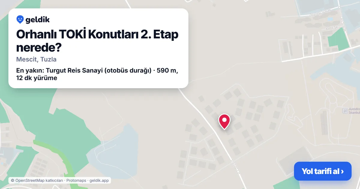 Where is Orhanlı TOKİ Konutları 2. Etap: map with its location and the nearest stops, with walking times