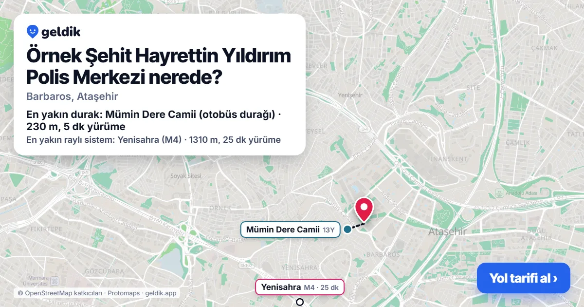 Örnek Şehit Hayrettin Yıldırım Polis Merkezi nerede: haritada konumu ve en yakın duraklar, yürüme süreleriyle