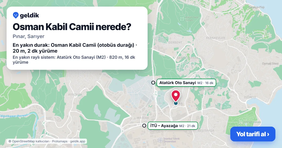 Osman Kabil Camii nerede: haritada konumu ve en yakın duraklar, yürüme süreleriyle