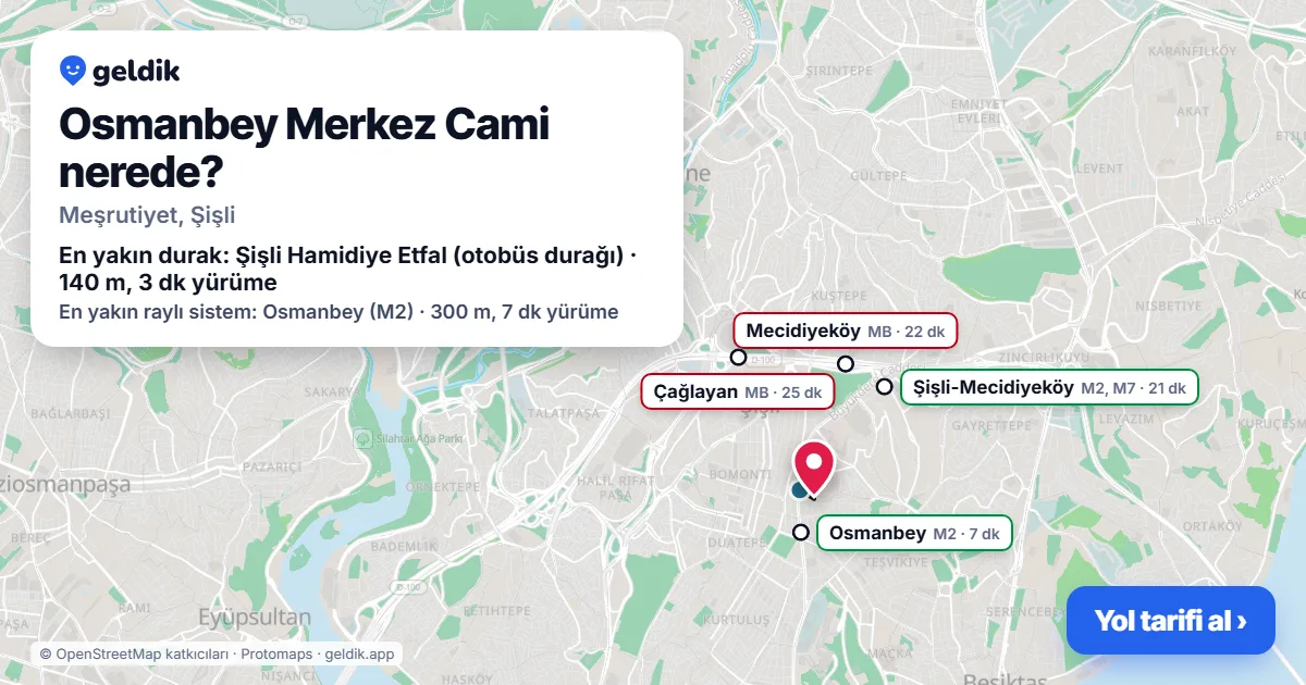 Where is Osmanbey Merkez Cami: map with its location and the nearest stops, with walking times