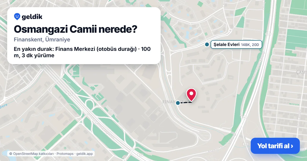 Osmangazi Camii nerede: haritada konumu ve en yakın duraklar, yürüme süreleriyle