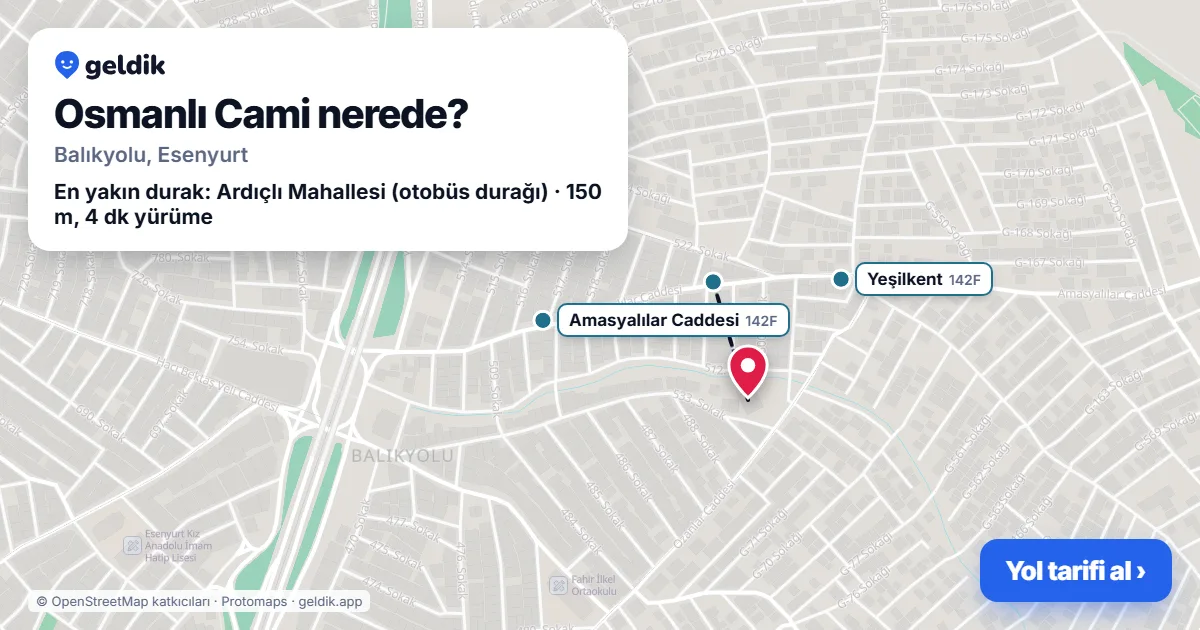 Osmanlı Cami nerede: haritada konumu ve en yakın duraklar, yürüme süreleriyle