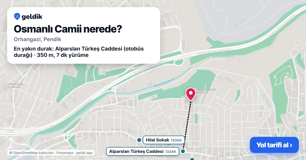 Osmanlı Camii nerede: haritada konumu ve en yakın duraklar, yürüme süreleriyle