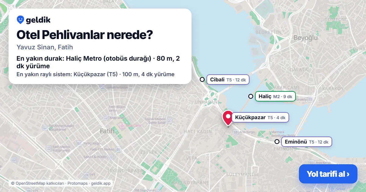 Otel Pehlivanlar nerede: haritada konumu ve en yakın duraklar, yürüme süreleriyle