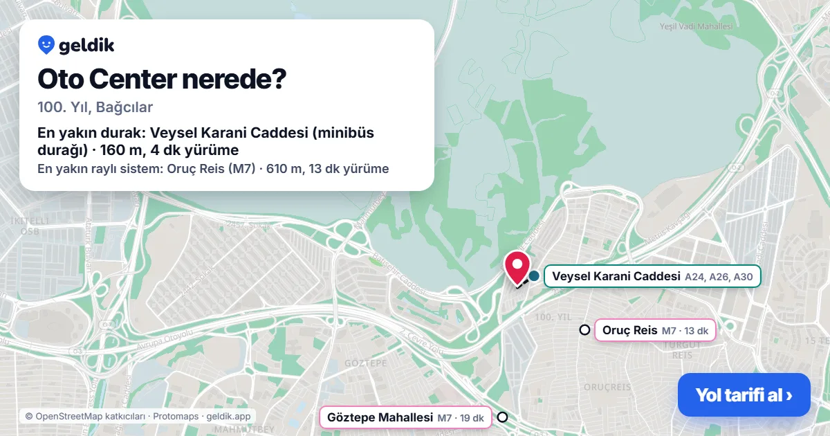 Oto Center nerede: haritada konumu ve en yakın duraklar, yürüme süreleriyle