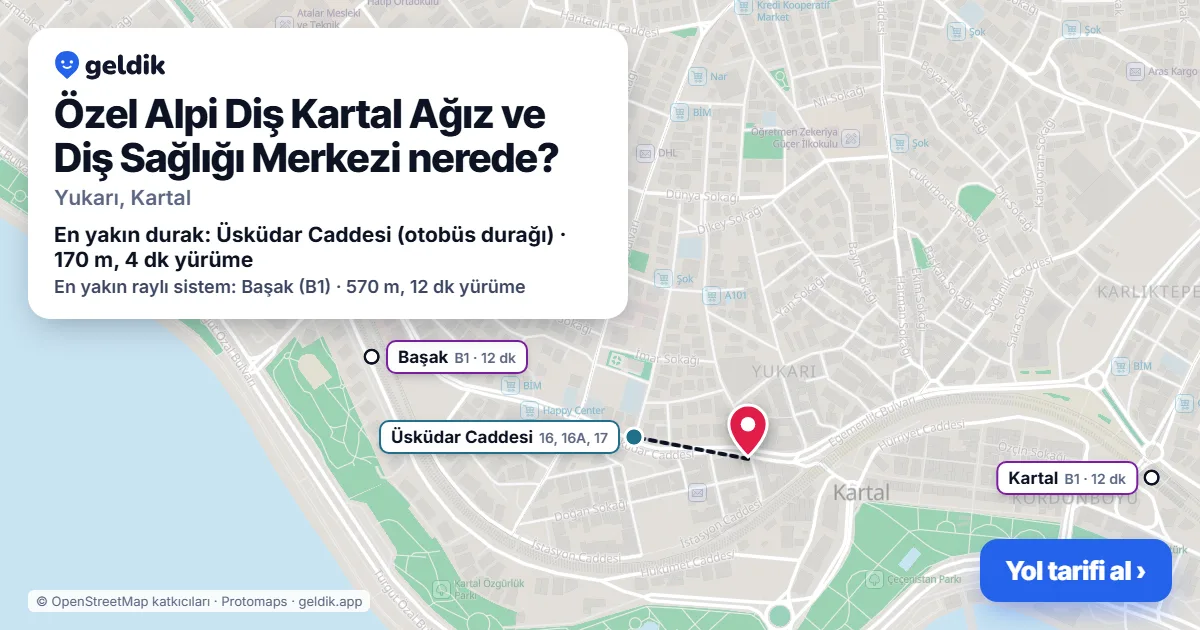 Özel Alpi Diş Kartal Ağız ve Diş Sağlığı Merkezi nerede: haritada konumu ve en yakın duraklar, yürüme süreleriyle