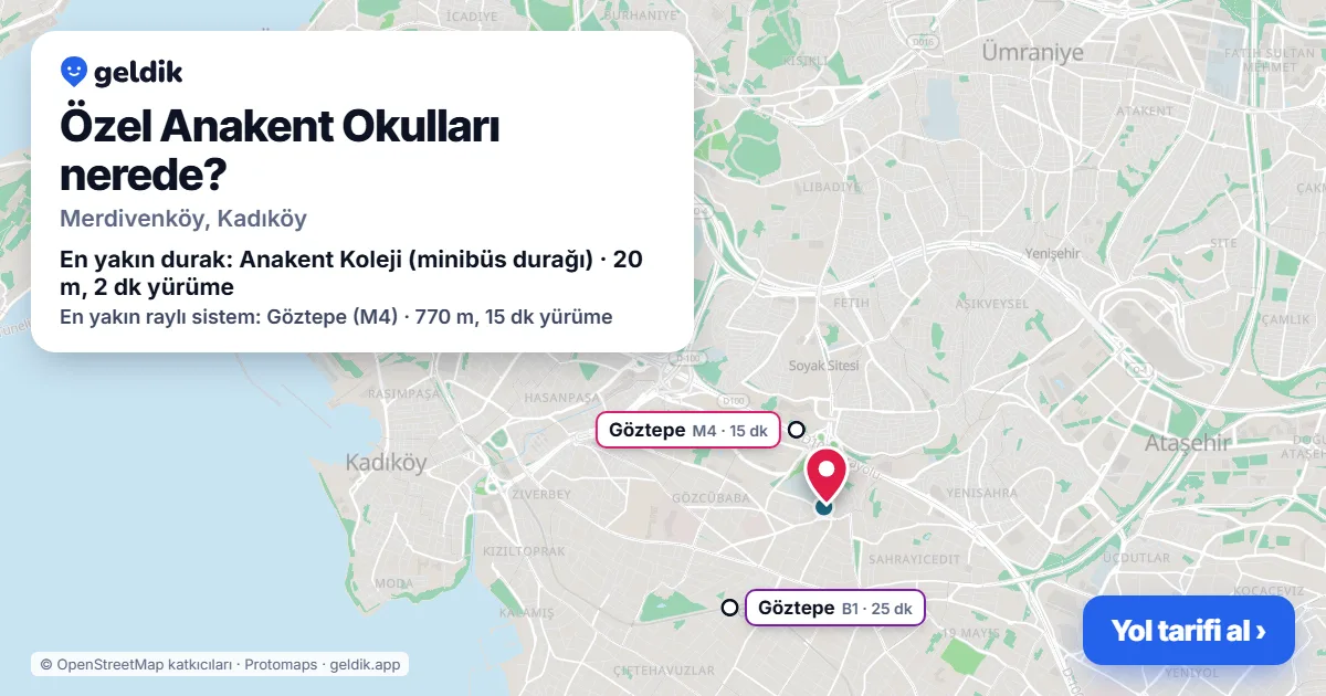 Özel Anakent Okulları nerede: haritada konumu ve en yakın duraklar, yürüme süreleriyle