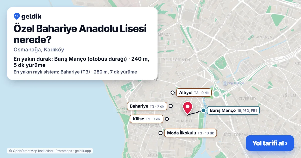 Özel Bahariye Anadolu Lisesi nerede: haritada konumu ve en yakın duraklar, yürüme süreleriyle
