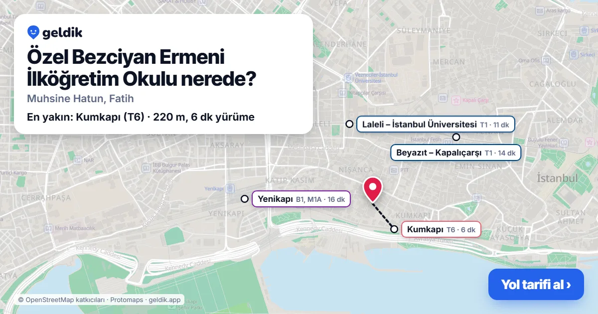 Özel Bezciyan Ermeni İlköğretim Okulu nerede: haritada konumu ve en yakın duraklar, yürüme süreleriyle