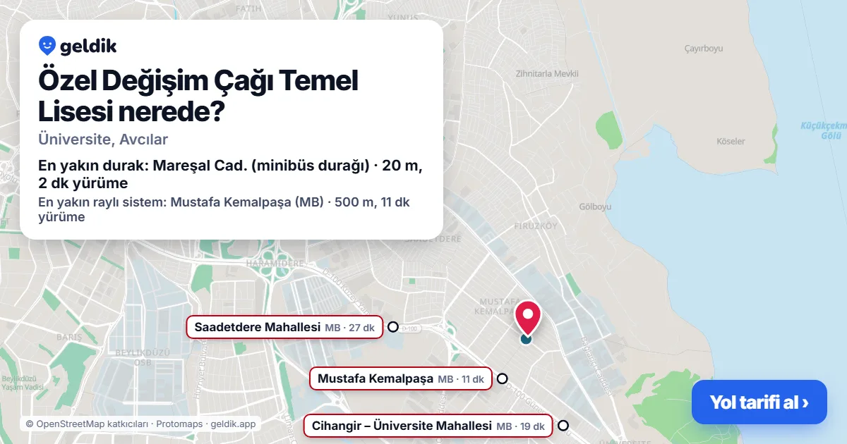 Özel Değişim Çağı Temel Lisesi nerede: haritada konumu ve en yakın duraklar, yürüme süreleriyle