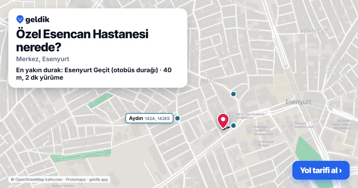 Özel Esencan Hastanesi nerede: haritada konumu ve en yakın duraklar, yürüme süreleriyle