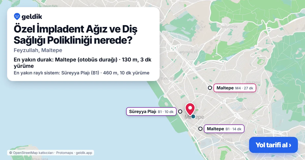 Özel İmpladent Ağız ve Diş Sağlığı Polikliniği nerede: haritada konumu ve en yakın duraklar, yürüme süreleriyle