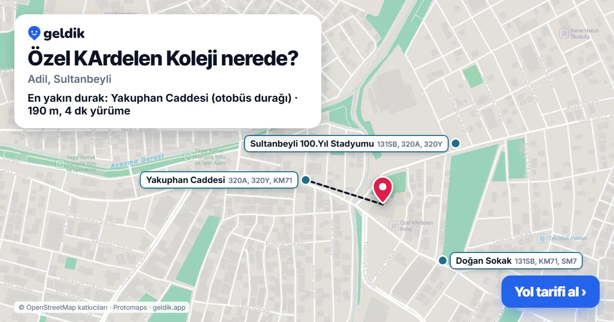 Özel KArdelen Koleji nerede: haritada konumu ve en yakın duraklar, yürüme süreleriyle