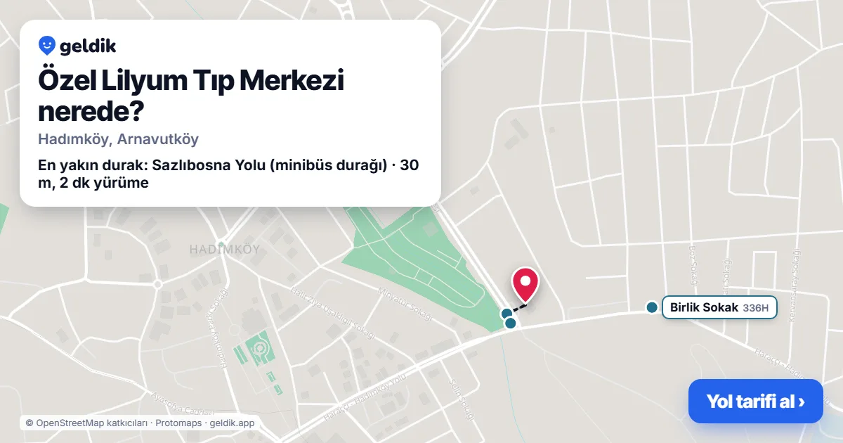 Özel Lilyum Tıp Merkezi nerede: haritada konumu ve en yakın duraklar, yürüme süreleriyle