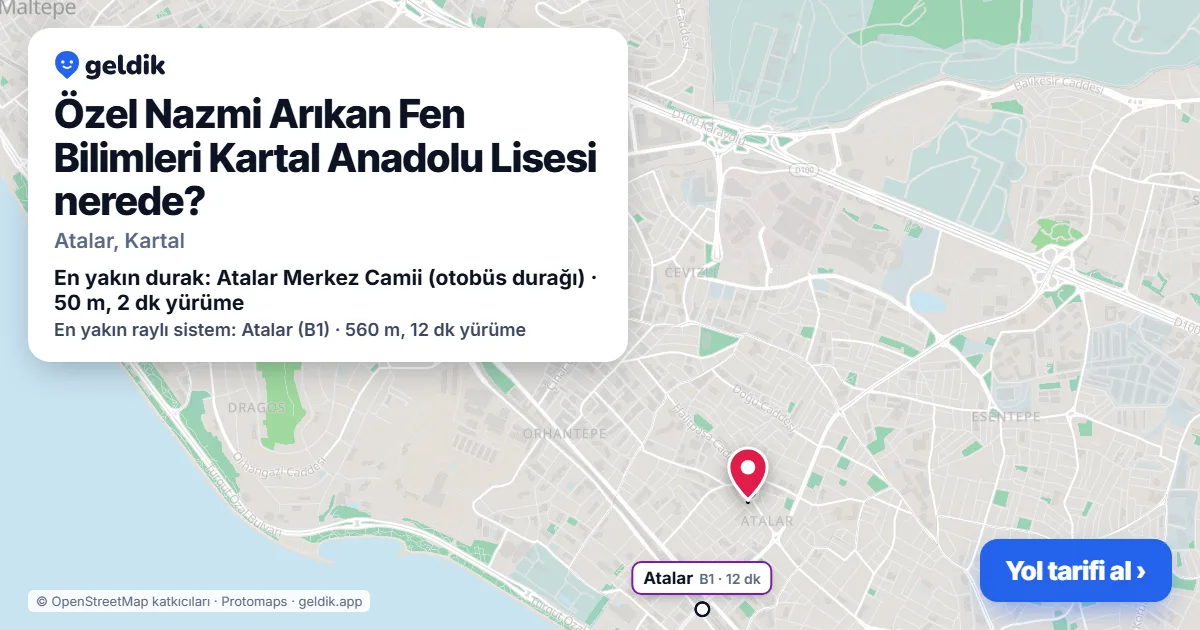 Where is Özel Nazmi Arıkan Fen Bilimleri Kartal Anadolu Lisesi: map with its location and the nearest stops, with walking times
