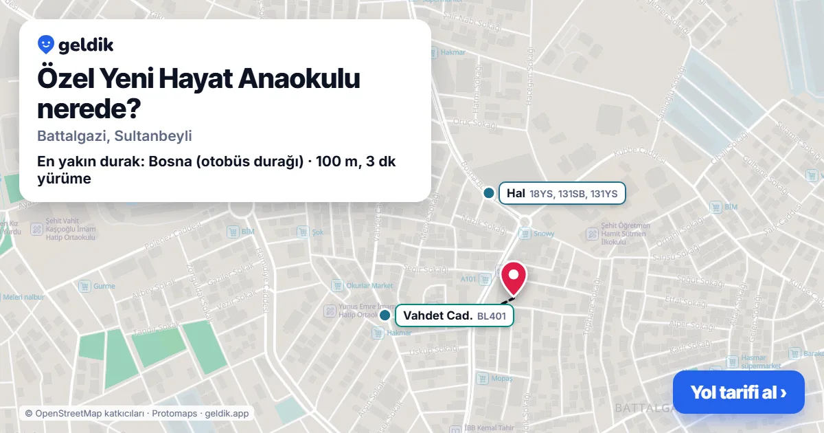 Özel Yeni Hayat Anaokulu nerede: haritada konumu ve en yakın duraklar, yürüme süreleriyle