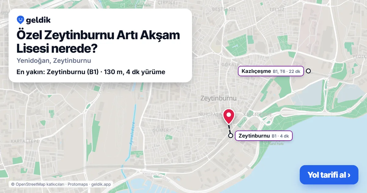 Özel Zeytinburnu Artı Akşam Lisesi nerede: haritada konumu ve en yakın duraklar, yürüme süreleriyle