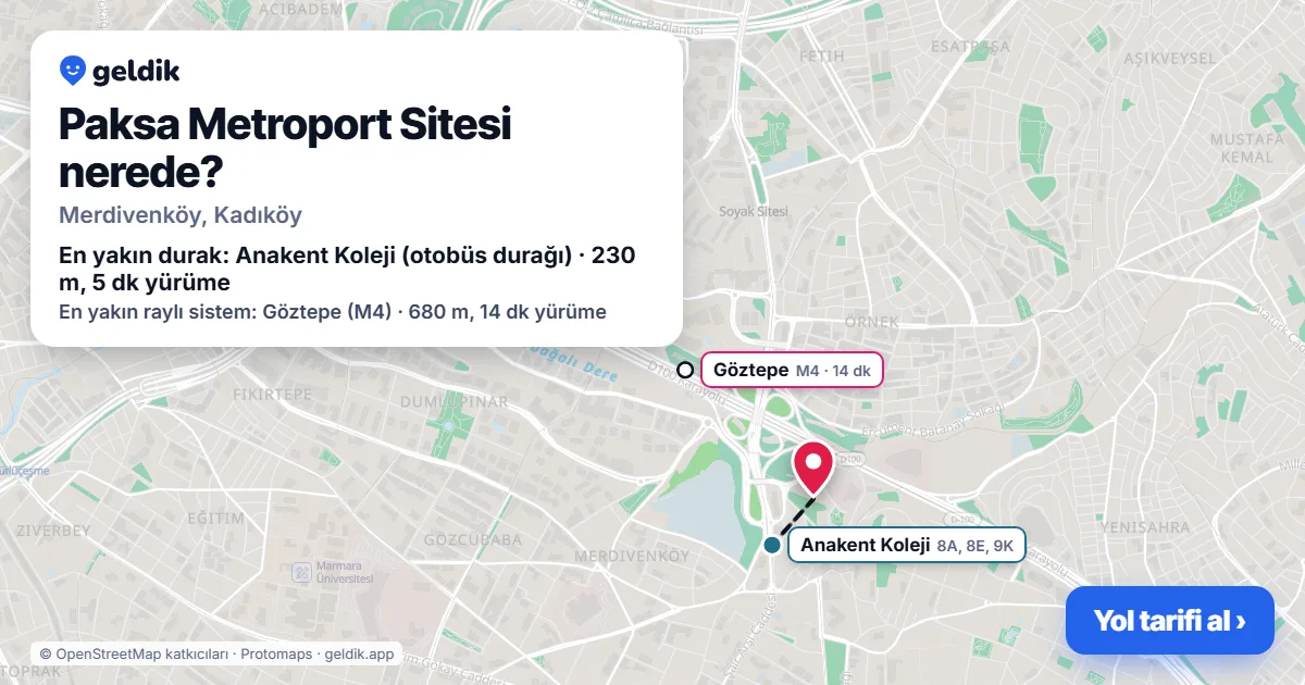 Paksa Metroport Sitesi nerede: haritada konumu ve en yakın duraklar, yürüme süreleriyle