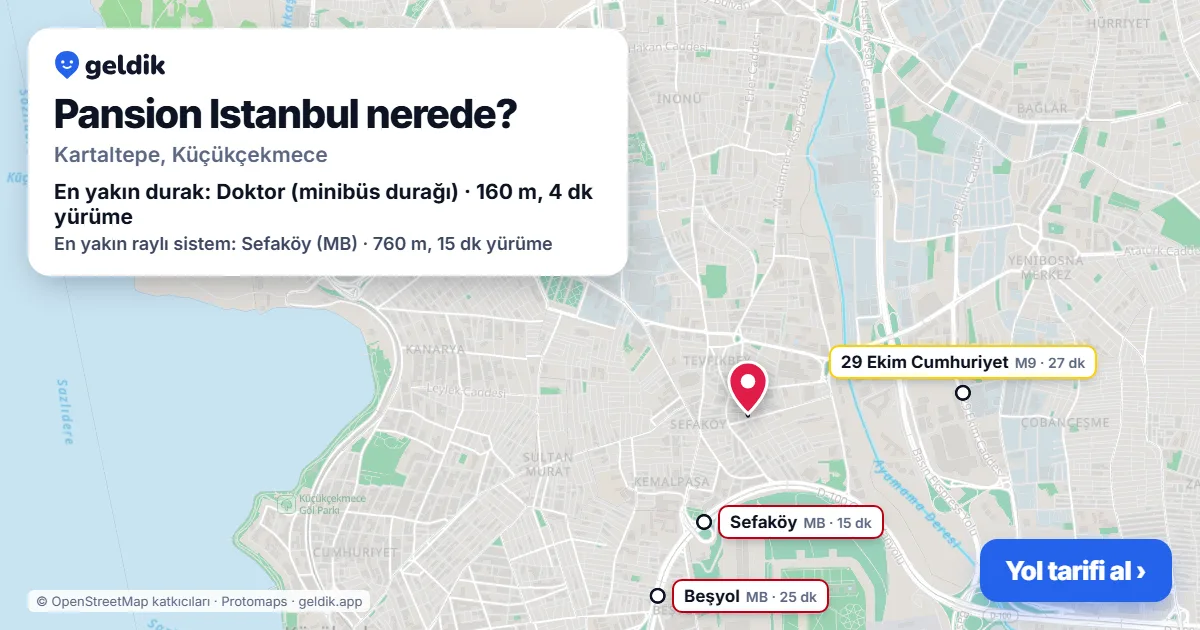 Pansion Istanbul nerede: haritada konumu ve en yakın duraklar, yürüme süreleriyle