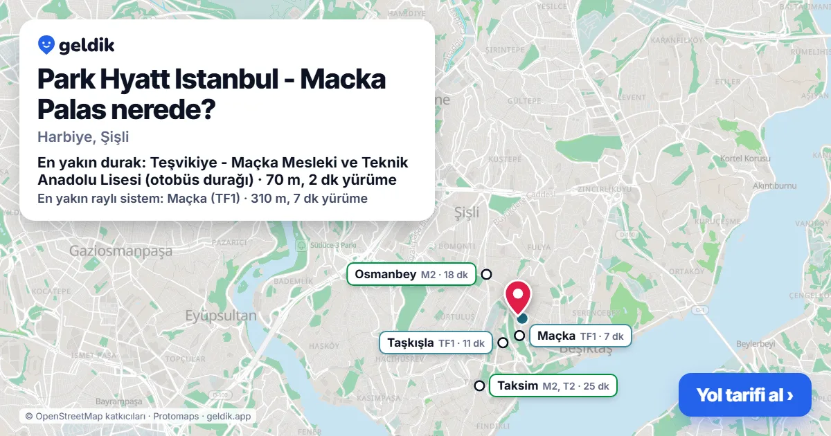 Where is Park Hyatt Istanbul - Macka Palas: map with its location and the nearest stops, with walking times