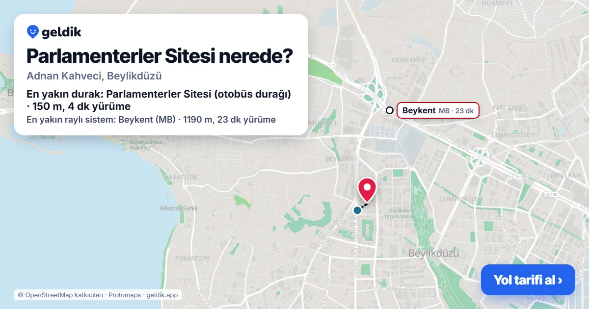 Parlamenterler Sitesi nerede: haritada konumu ve en yakın duraklar, yürüme süreleriyle