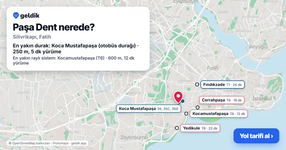 Where is Paşa Dent: map with its location and the nearest stops, with walking times
