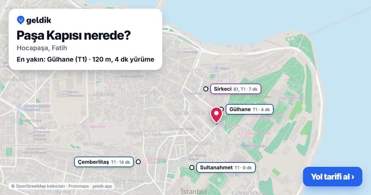 Paşa Kapısı nerede: haritada konumu ve en yakın duraklar, yürüme süreleriyle